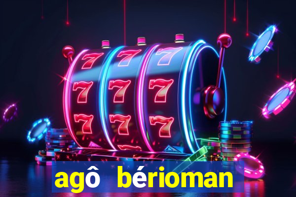agô bérioman letra tradução português